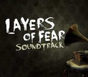 Layers of Fear – Soundtrack DLC Steam CD Key