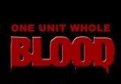 Blood: One Unit Whole Blood EU Steam CD Key