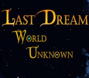 Last Dream: World Unknown PC Steam CD Key