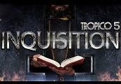 Tropico 5 – Inquisition DLC Steam CD Key